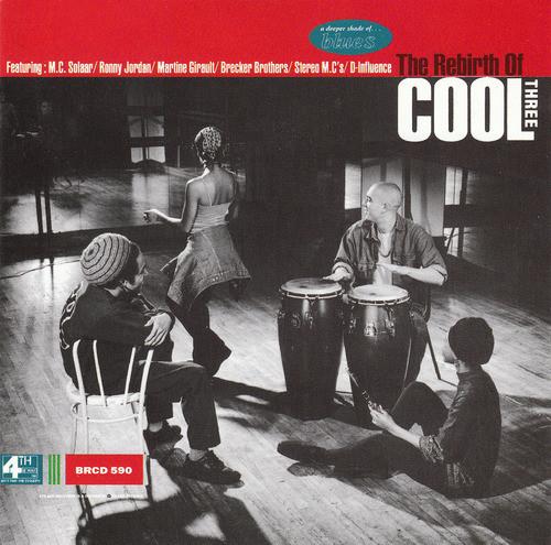 CD VARIOUS Rebirth Of Cool Three BRCD590 4th Broadway 1993 UK Europ Dance Electronica Used
CD VARIOUS Rebirth Of Cool Three BRCD590 4th Broadway 1993 UK Europ Dance Electronica Used