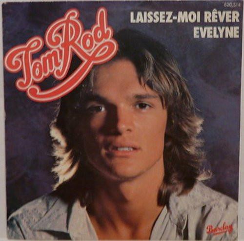 7inch Record TOM ROD LaissezMoi Rver Evelyne 620514 Barclay 1978 France Pop Used
7inch Record TOM ROD LaissezMoi Rver Evelyne 620514 Barclay 1978 France Pop Used