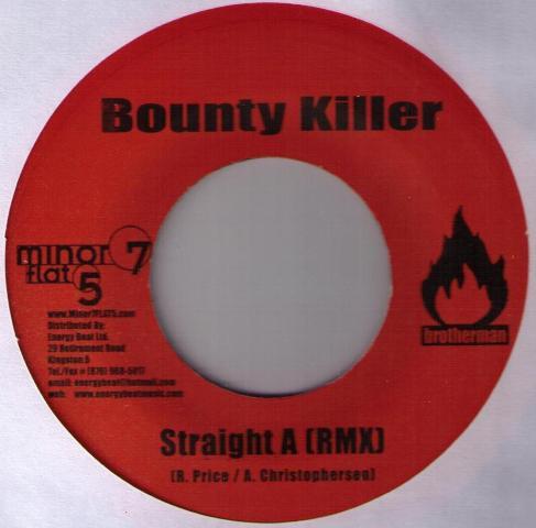 7inch Record BOUNTY KILLER - Straight A (RMX) BR002 Minor 7 Flat 5 2005 Jamaica Reggae, Ska & Dub Used
7inch Record BOUNTY KILLER - Straight A (RMX) BR002 Minor 7 Flat 5 2005 Jamaica Reggae, Ska & Dub Used