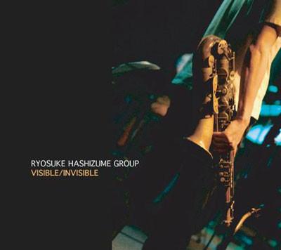 CD RYOSUKE HASHIZUME GROUP - VISIBLE/INVISIBLE APLS1304 Apollo Sounds 2013 Japan ObiJazz Used
CD RYOSUKE HASHIZUME GROUP - VISIBLE/INVISIBLE APLS1304 Apollo Sounds 2013 Japan ObiJazz Used
