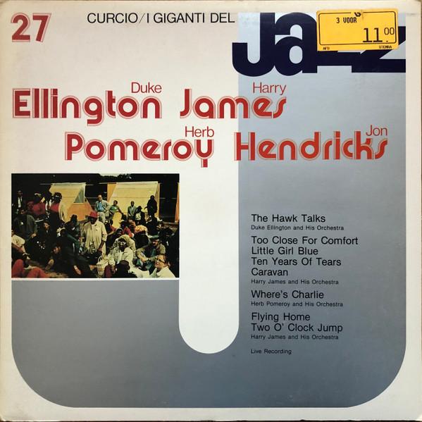 Виниловая пластинка DUKE ELLINGTON HARRY JAMES HIS O I Giganti Del Jazz Vol. 27 GJ27 КУРЧИО Италия Джаз Б/у
Виниловая пластинка DUKE ELLINGTON HARRY JAMES HIS O I Giganti Del Jazz Vol. 27 GJ27 КУРЧИО Италия Джаз Б/у