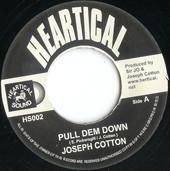 7-дюймовая пластинка JOSEPH COTTON - Pull Dem Down HS002 Heartical 2002 Франция Регги, Ска и Даб Б/У
7-дюймовая пластинка JOSEPH COTTON - Pull Dem Down HS002 Heartical 2002 Франция Регги, Ска и Даб Б/У