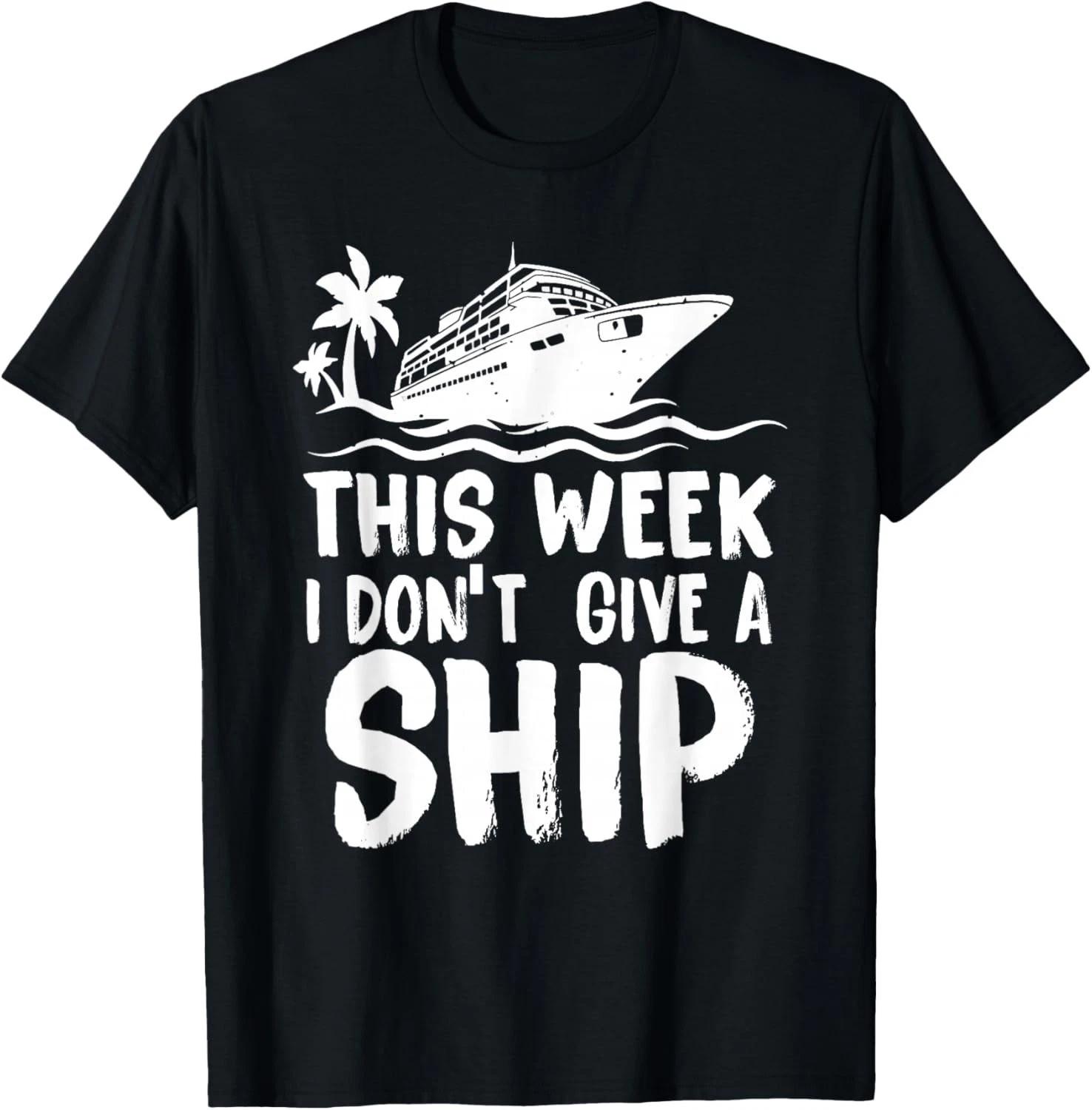 This Week I Don t Give a Ship Cruise Trip Vacation funny Gift Unisex T-Shirt 2XL
This Week I Don t Give a Ship Cruise Trip Vacation funny Gift Unisex T-Shirt 2XL