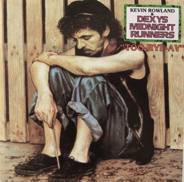 CD KEVIN ROWLAND & DEXYS MIDNIGHT RUNN - Too-Rye-Ay 8100542 Mercury Non Japan Rock Used
CD KEVIN ROWLAND & DEXYS MIDNIGHT RUNN - Too-Rye-Ay 8100542 Mercury Non Japan Rock Used