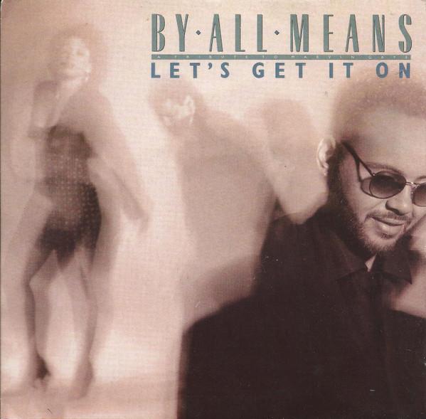 7inch Record BY ALL MEANS - Let s Get It On BRW154 4th & Broadway 1990 UK Soul/Funk Used
7inch Record BY ALL MEANS - Let s Get It On BRW154 4th & Broadway 1990 UK Soul/Funk Used