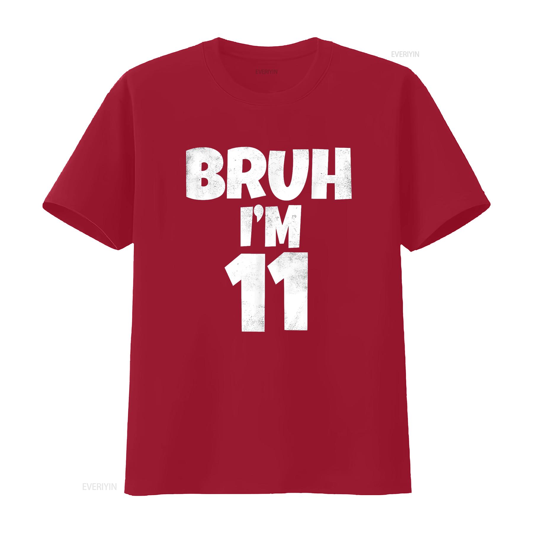 Bruh I m 11 Year Old s 11th Birthday Boy Eleven Funny T Shirt vintage Washed Stylish designer clothes Stretched streetwear S
Bruh I m 11 Year Old s 11th Birthday Boy Eleven Funny T Shirt vintage Washed Stylish designer clothes Stretched streetwear S