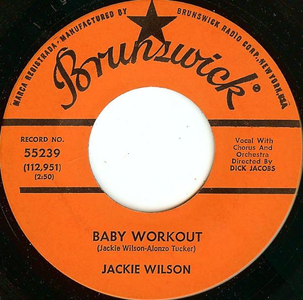 7inch Record JACKIE WILSON - Baby Workout 55239 Brunswick 1963 US Soul/Funk Used
7inch Record JACKIE WILSON - Baby Workout 55239 Brunswick 1963 US Soul/Funk Used