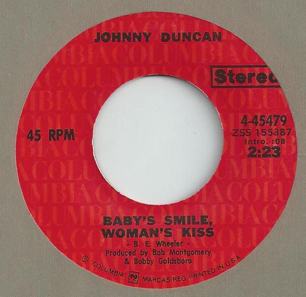 7inch Record JOHNNY DUNCAN - Baby s Smile, Woman s Kiss / I d Ra 445479 Columbia 1971 US Folk Used
7inch Record JOHNNY DUNCAN - Baby s Smile, Woman s Kiss / I d Ra 445479 Columbia 1971 US Folk Used