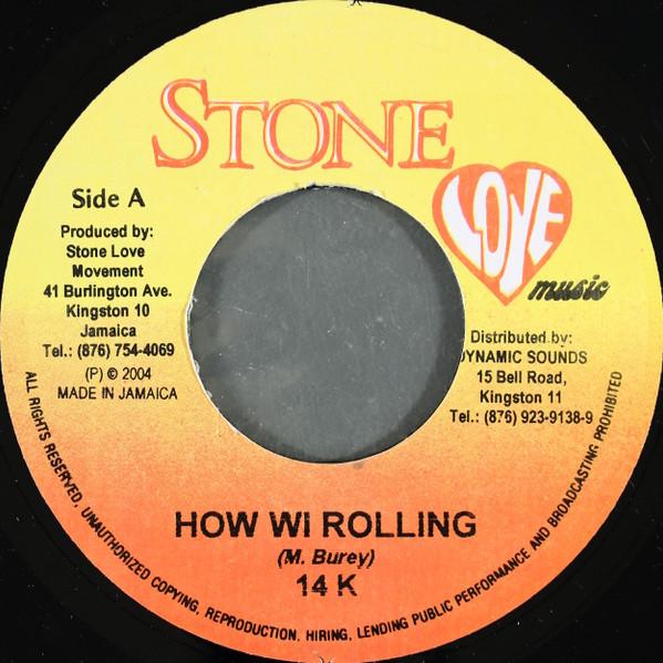 7inch Record 14K - How Wi Rolling NONE Stone Love Musi 2004 Jamaica Reggae, Ska & Dub Used
7inch Record 14K - How Wi Rolling NONE Stone Love Musi 2004 Jamaica Reggae, Ska & Dub Used