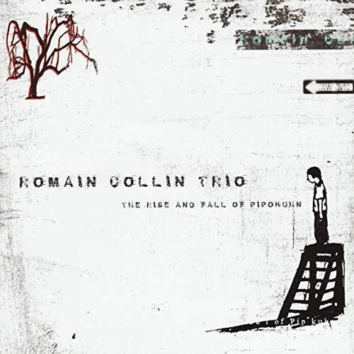 CD ROMAIN COLLIN, JOE SANDERS, ZACH HA - The Rise And Fall Of Pipokuhn FSNT341 Fresh Sound New 2009 Spain Jazz Used
CD ROMAIN COLLIN, JOE SANDERS, ZACH HA - The Rise And Fall Of Pipokuhn FSNT341 Fresh Sound New 2009 Spain Jazz Used