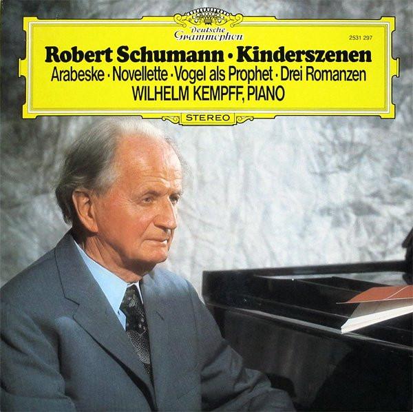 LP Record ROBERT SCHUMANN WILHELM KEMPFF Kinderszenen Arabeske Novellett 2531297 Deutsche Grammo 1980 Germany Classical Used
LP Record ROBERT SCHUMANN WILHELM KEMPFF Kinderszenen Arabeske Novellett 2531297 Deutsche Grammo 1980 Germany Classical Used