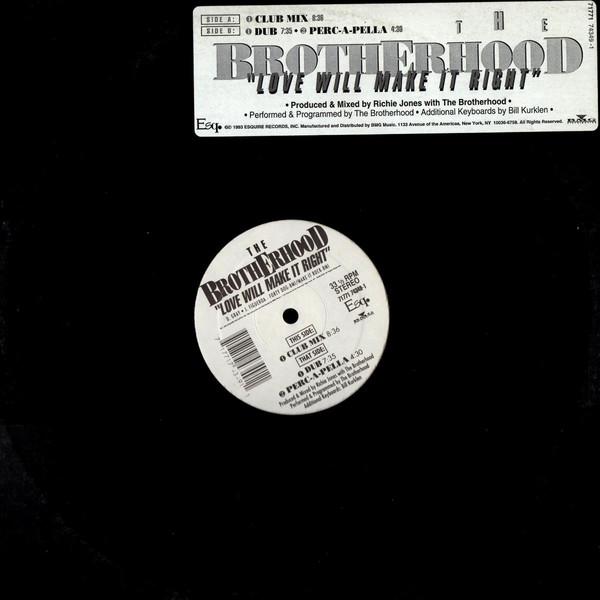 12inch Record BROTHERHOOD - Love Will Make It Right 71771743491 Esquire Records 1993 US Dance & Electronica Used
12inch Record BROTHERHOOD - Love Will Make It Right 71771743491 Esquire Records 1993 US Dance & Electronica Used