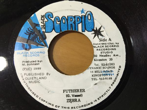 7inch Record ZEBRA / GENERAL LEON - Futherer / Baby Motto NONE BLACK SCORPIO 1999 Jamaica Reggae, Ska & Dub Used
7inch Record ZEBRA / GENERAL LEON - Futherer / Baby Motto NONE BLACK SCORPIO 1999 Jamaica Reggae, Ska & Dub Used