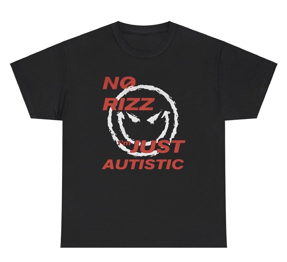No Rizz I’m Just Autistic T Shirt Funny Autism Meme Weird Gen Z Tee SKUJuAuti Unisex T-Shirt XL
No Rizz I’m Just Autistic T Shirt Funny Autism Meme Weird Gen Z Tee SKUJuAuti Unisex T-Shirt XL