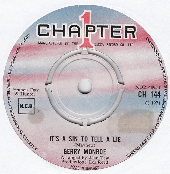 7inch Record GERRY MONROE - It s A Sin To Tell A Lie CH144 Chapter 1 1971 UK Pop Used
7inch Record GERRY MONROE - It s A Sin To Tell A Lie CH144 Chapter 1 1971 UK Pop Used