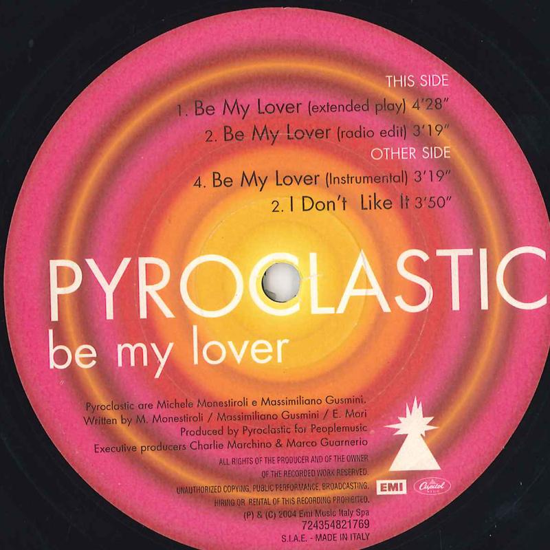 12inch Record PYROCLASTIC Be My Lover 724354821769 EMI 2004 Italy Dance Electronica Used
12inch Record PYROCLASTIC Be My Lover 724354821769 EMI 2004 Italy Dance Electronica Used
