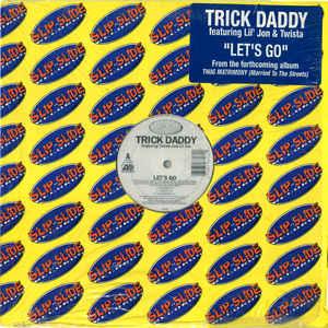 12inch Record TRICK DADDY - Let s Go / Down Wit Da South 093348 Slip-N-Slide Re 2004 US Rap & Hip-Hop/R&B Used
12inch Record TRICK DADDY - Let s Go / Down Wit Da South 093348 Slip-N-Slide Re 2004 US Rap & Hip-Hop/R&B Used