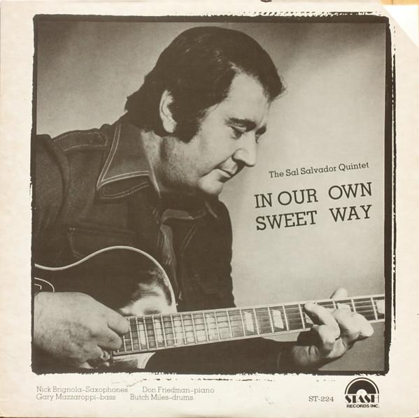 LP Record SAL SALVADOR QUINTET In Our Own Sweet Way ST224 Stash Records I 1983 US Jazz Used
LP Record SAL SALVADOR QUINTET In Our Own Sweet Way ST224 Stash Records I 1983 US Jazz Used