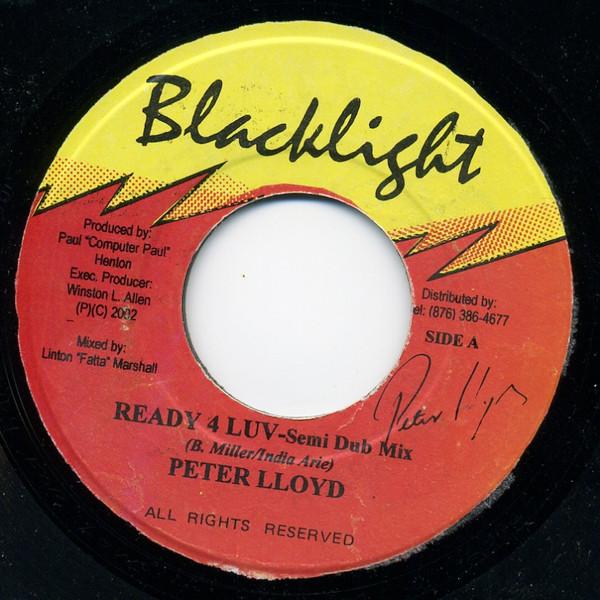 7inch Record PETER LLOYD - Ready 4 Luv NONE Blacklight 2002 Jamaica Reggae, Ska & Dub Used
7inch Record PETER LLOYD - Ready 4 Luv NONE Blacklight 2002 Jamaica Reggae, Ska & Dub Used