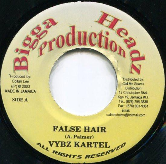 7inch Record VYBZ KARTEL - False Hair NONE Bigga Headz Pro 2003 Jamaica Reggae, Ska & Dub Used
7inch Record VYBZ KARTEL - False Hair NONE Bigga Headz Pro 2003 Jamaica Reggae, Ska & Dub Used