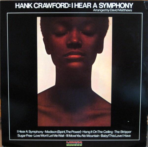 LP Record HANK CRAWFORD - I Hear A Symphony KU26 KUDU 1975 US Jazz Used
LP Record HANK CRAWFORD - I Hear A Symphony KU26 KUDU 1975 US Jazz Used