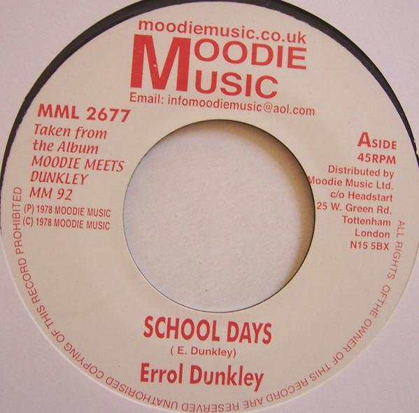7inch Record ERROL DUNKLEY School Days MML2677 Moodie Music UK Reggae Ska Dub Used
7inch Record ERROL DUNKLEY School Days MML2677 Moodie Music UK Reggae Ska Dub Used