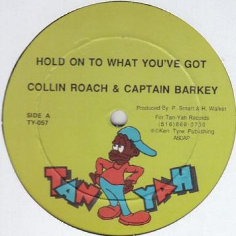12inch Record COLLIN ROACH, CAPTAIN BARKEY / DADD - Hold On To What You ve Got / Get Bo TY057 Tan Yah 1991 US Reggae, Ska & Dub
12inch Record COLLIN ROACH, CAPTAIN BARKEY / DADD - Hold On To What You ve Got / Get Bo TY057 Tan Yah 1991 US Reggae, Ska & Dub