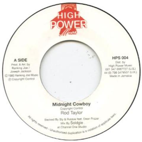 7inch Record ROD TAYLOR - Midnight Cowboy / Heavenless Dub HPS004 High Power 1980 UK Reggae, Ska & Dub
7inch Record ROD TAYLOR - Midnight Cowboy / Heavenless Dub HPS004 High Power 1980 UK Reggae, Ska & Dub