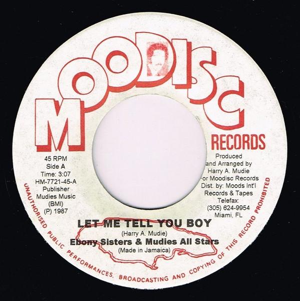 7inch Record EBONY SISTERS & MUDIES ALL STARS - Let Me Tell You Boy HM7721 Moodisc Records 1987 US Reggae, Ska & Dub Used
7inch Record EBONY SISTERS & MUDIES ALL STARS - Let Me Tell You Boy HM7721 Moodisc Records 1987 US Reggae, Ska & Dub Used