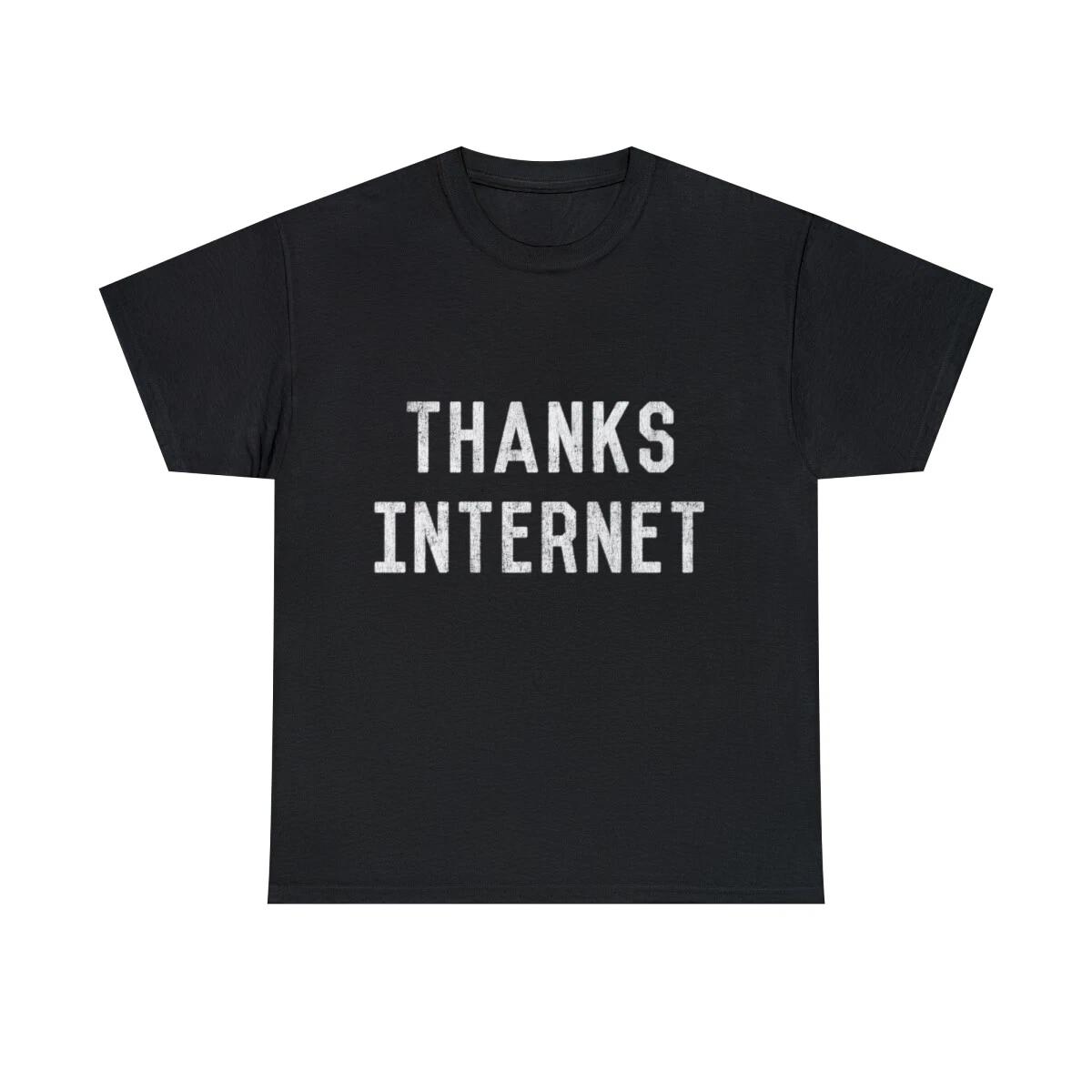 Thanks Internet Graduation Graphic Tee Shirt, S-5XL 3XL
Thanks Internet Graduation Graphic Tee Shirt, S-5XL 3XL