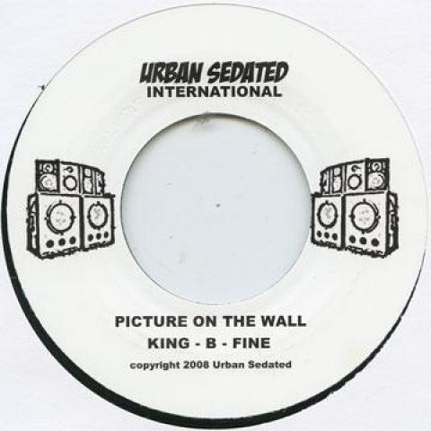 7-дюймовая пластинка KING B FINE - Picture On The Wall / Some Of Them Urban Sedated I 2008 UK Регги, Ска и Даб
7-дюймовая пластинка KING B FINE - Picture On The Wall / Some Of Them Urban Sedated I 2008 UK Регги, Ска и Даб