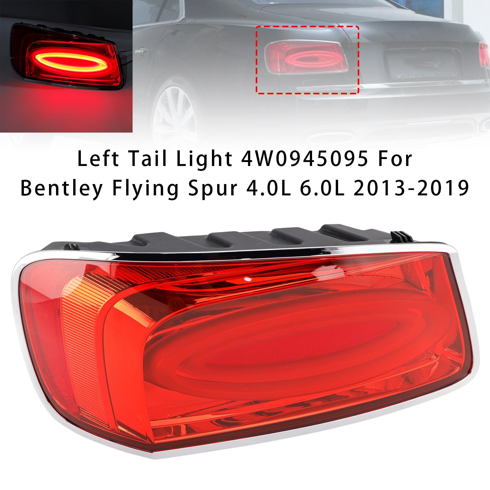 Left Tail Light 4W0945095 For Bentley Flying Spur 4.0L 6.0L 2013-2019
Left Tail Light 4W0945095 For Bentley Flying Spur 4.0L 6.0L 2013-2019