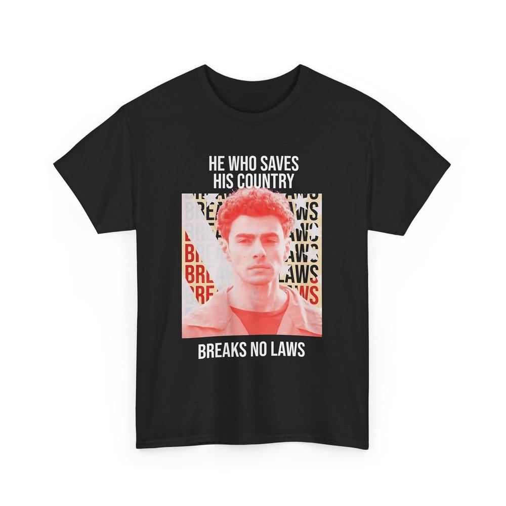 He Who Saves His Country Breaks No Laws Unisex Shirt Unisex T-Shirt S
He Who Saves His Country Breaks No Laws Unisex Shirt Unisex T-Shirt S