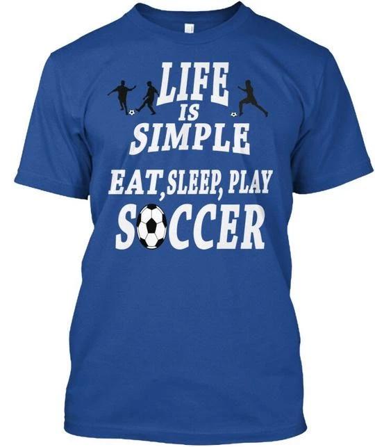 Life Is Simple Eat Sleep Play Soccer Eatsleepplay T shirt Made in USA S to 5XL 4XL
Life Is Simple Eat Sleep Play Soccer Eatsleepplay T shirt Made in USA S to 5XL 4XL