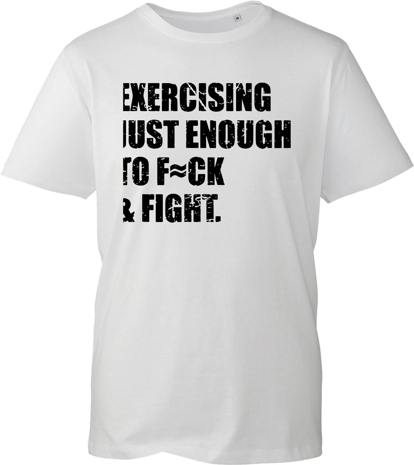 Exercising Just Enough To F**k And Fight T-Shirt, Funny Sarcastic Saying Tee S
Exercising Just Enough To F**k And Fight T-Shirt, Funny Sarcastic Saying Tee S
