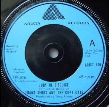 7inch Record FRANK XEROX & THE COPY CATS - Judy In Disguise ARIST160 Arista 1978 UK Rock Used
7inch Record FRANK XEROX & THE COPY CATS - Judy In Disguise ARIST160 Arista 1978 UK Rock Used