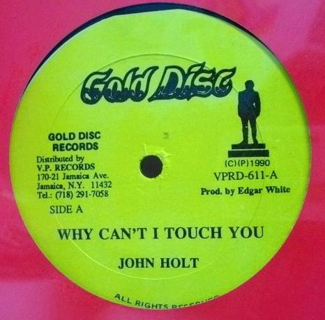 12inch Record JOHN HOLT / SCOTTY - Why Can t I Touch You / Best Of Me VPRD611 GOLD DISC 1990 US Reggae, Ska & Dub Used
12inch Record JOHN HOLT / SCOTTY - Why Can t I Touch You / Best Of Me VPRD611 GOLD DISC 1990 US Reggae, Ska & Dub Used