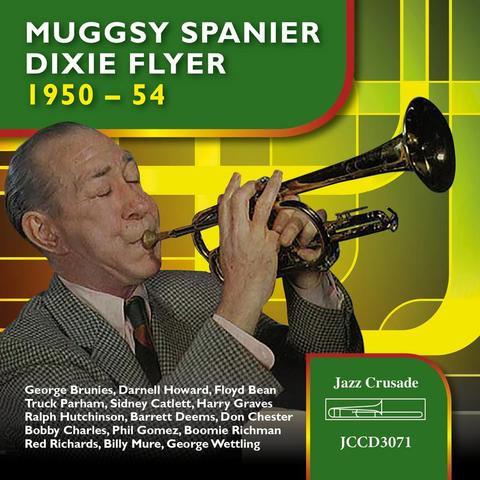 CD MUGGSY SPANIER Dixie Flyer 1950 54 JCCD3071 JAZZ CRUSADE US Jazz Used
CD MUGGSY SPANIER Dixie Flyer 1950 54 JCCD3071 JAZZ CRUSADE US Jazz Used