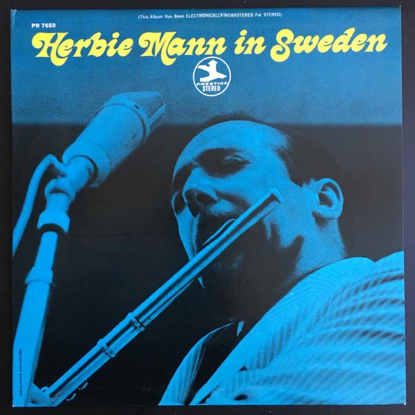 LP Record HERBIE MANN - Herbie Mann In Sweden PR7659 PRESTIGE 1969 US Jazz Used
LP Record HERBIE MANN - Herbie Mann In Sweden PR7659 PRESTIGE 1969 US Jazz Used