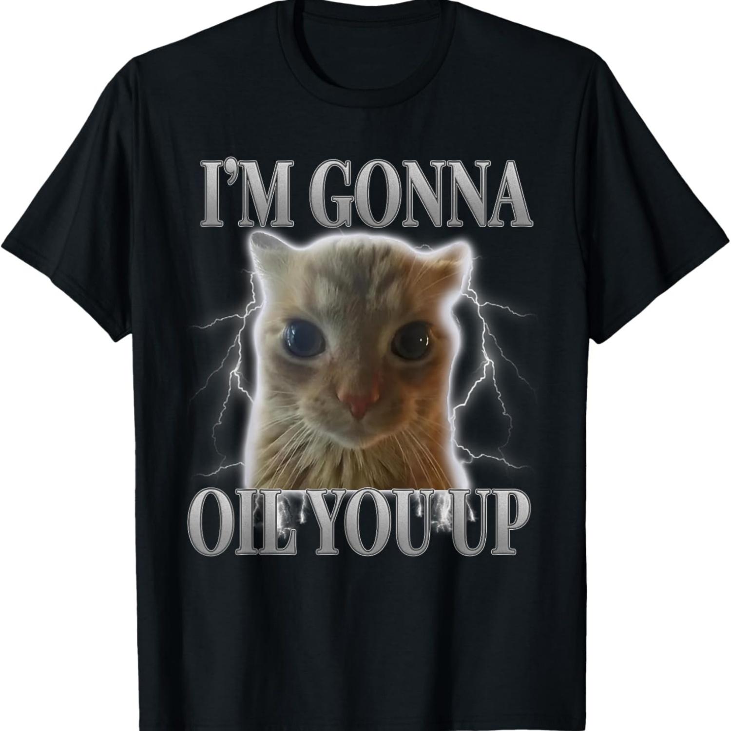 Funny Cat Meme Saying Cats Humor I m Gonna Oil You Up T-Shirt S чёрный
Funny Cat Meme Saying Cats Humor I m Gonna Oil You Up T-Shirt S чёрный