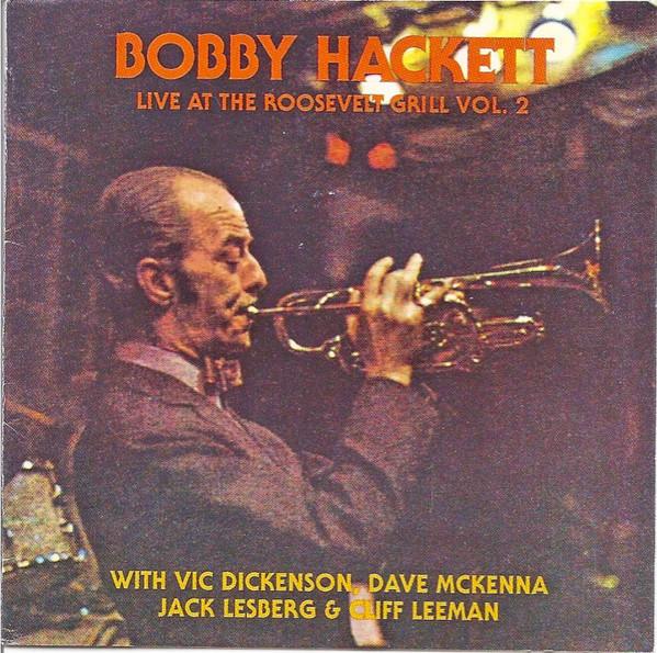 CD BOBBY HACKETT - Live At the Roosevelt Grill 2 CRD138 Chiaroscuro Rec 1996 Japan Jazz Used
CD BOBBY HACKETT - Live At the Roosevelt Grill 2 CRD138 Chiaroscuro Rec 1996 Japan Jazz Used