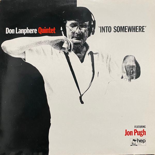 Виниловая пластинка DON LANPHERE QUINTET JON PUGH Into Somewhere HEP2022 Hep Records 1984 UK Джаз Б/у
Виниловая пластинка DON LANPHERE QUINTET JON PUGH Into Somewhere HEP2022 Hep Records 1984 UK Джаз Б/у