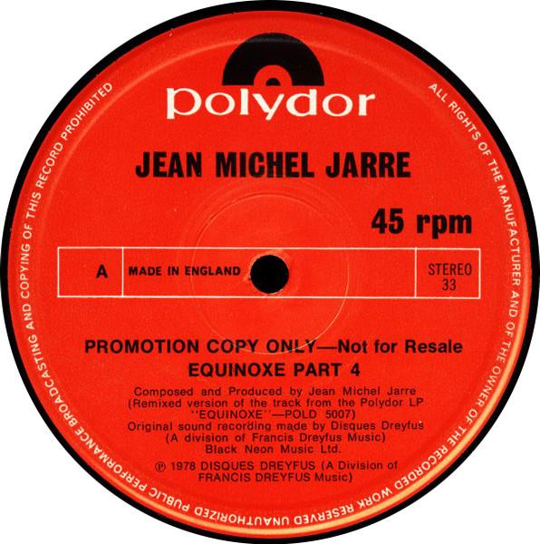 12inch Record JEAN-MICHEL JARRE - Equinoxe Part 4 / Equinoxe Part 5 JM1 Polydor 1979 UK Dance & Electronica Used
12inch Record JEAN-MICHEL JARRE - Equinoxe Part 4 / Equinoxe Part 5 JM1 Polydor 1979 UK Dance & Electronica Used