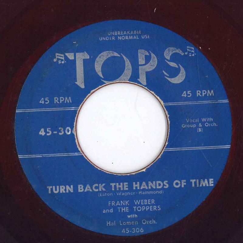 7inch Record FRANK WEBER THE TOPPERS THE HAL Undecided Turn Back The Hands Of 45306 TOPS RECORDS US Pop Used
7inch Record FRANK WEBER THE TOPPERS THE HAL Undecided Turn Back The Hands Of 45306 TOPS RECORDS US Pop Used