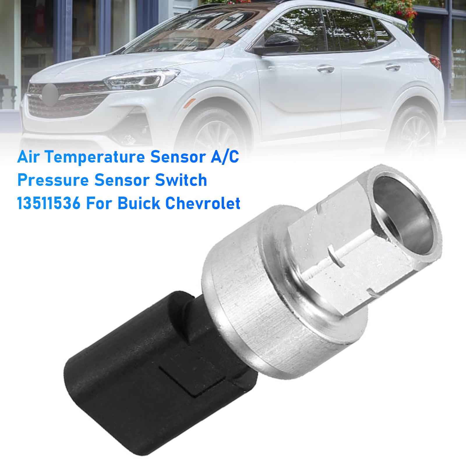Air Temperature Sensor A/C Pressure Sensor Switch 13511536 For Buick Chevrolet
Air Temperature Sensor A/C Pressure Sensor Switch 13511536 For Buick Chevrolet