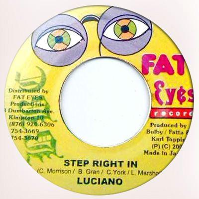 7inch Record LUCIANO - Step Right In NONE Fat Eyes Record 2000 Jamaica Reggae, Ska & Dub Used
7inch Record LUCIANO - Step Right In NONE Fat Eyes Record 2000 Jamaica Reggae, Ska & Dub Used