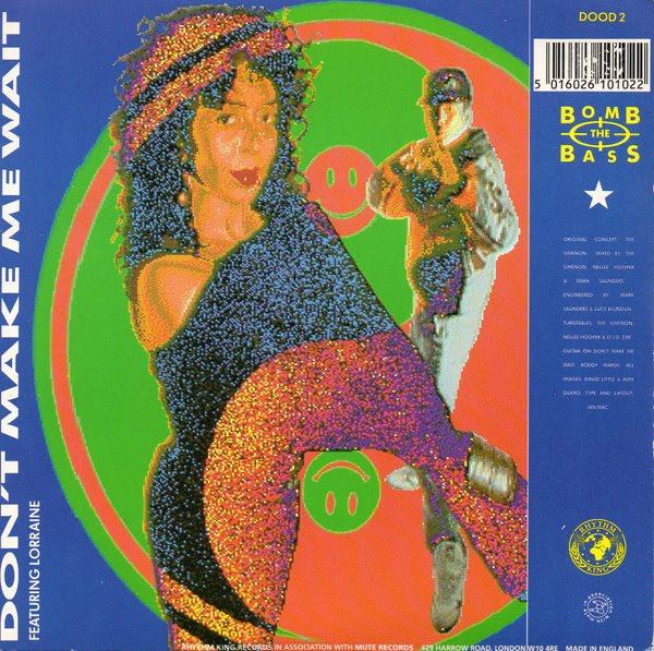 7inch Record BOMB THE BASS - Don t Make Me Wait / Megablast DOOD2 Rhythm King 1988 UK Dance & Electronica Used
7inch Record BOMB THE BASS - Don t Make Me Wait / Megablast DOOD2 Rhythm King 1988 UK Dance & Electronica Used