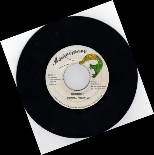 7inch Record DONNA THOMAS Goodbye NONE Asowimove 1989 Jamaica Reggae Ska Dub Used
7inch Record DONNA THOMAS Goodbye NONE Asowimove 1989 Jamaica Reggae Ska Dub Used