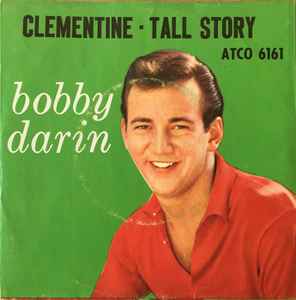 7inch Record BOBBY DARIN - Clementine / Tall Story 456161 Atco Records 1960 US Pop Used
7inch Record BOBBY DARIN - Clementine / Tall Story 456161 Atco Records 1960 US Pop Used