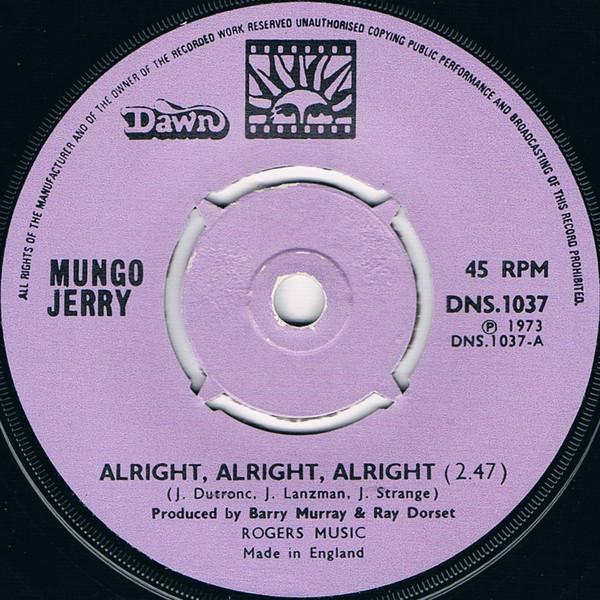 7inch Record MUNGO JERRY - Alright, Alright, Alright 45RPM Dawn 1973 UK Rock Used
7inch Record MUNGO JERRY - Alright, Alright, Alright 45RPM Dawn 1973 UK Rock Used